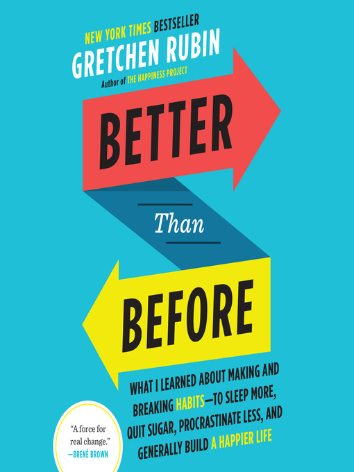 Title details for Better Than Before by Gretchen Rubin - Available